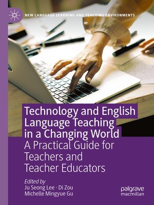 cover image of Technology and English Language Teaching in a Changing World